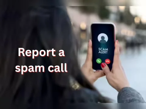 How to Report Scam Calls