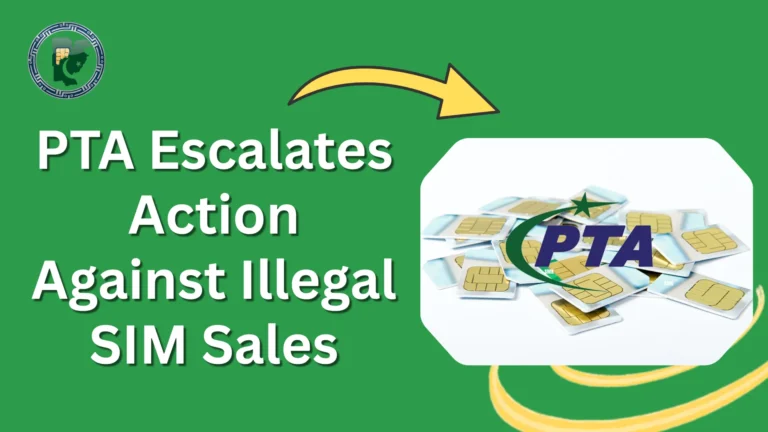 PTA Escalates Action Against Illegal SIM Sales